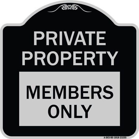 Signmission Private Parking Members Only Heavy-Gauge Aluminum Architectural Sign A-DES-BS-1818-23255